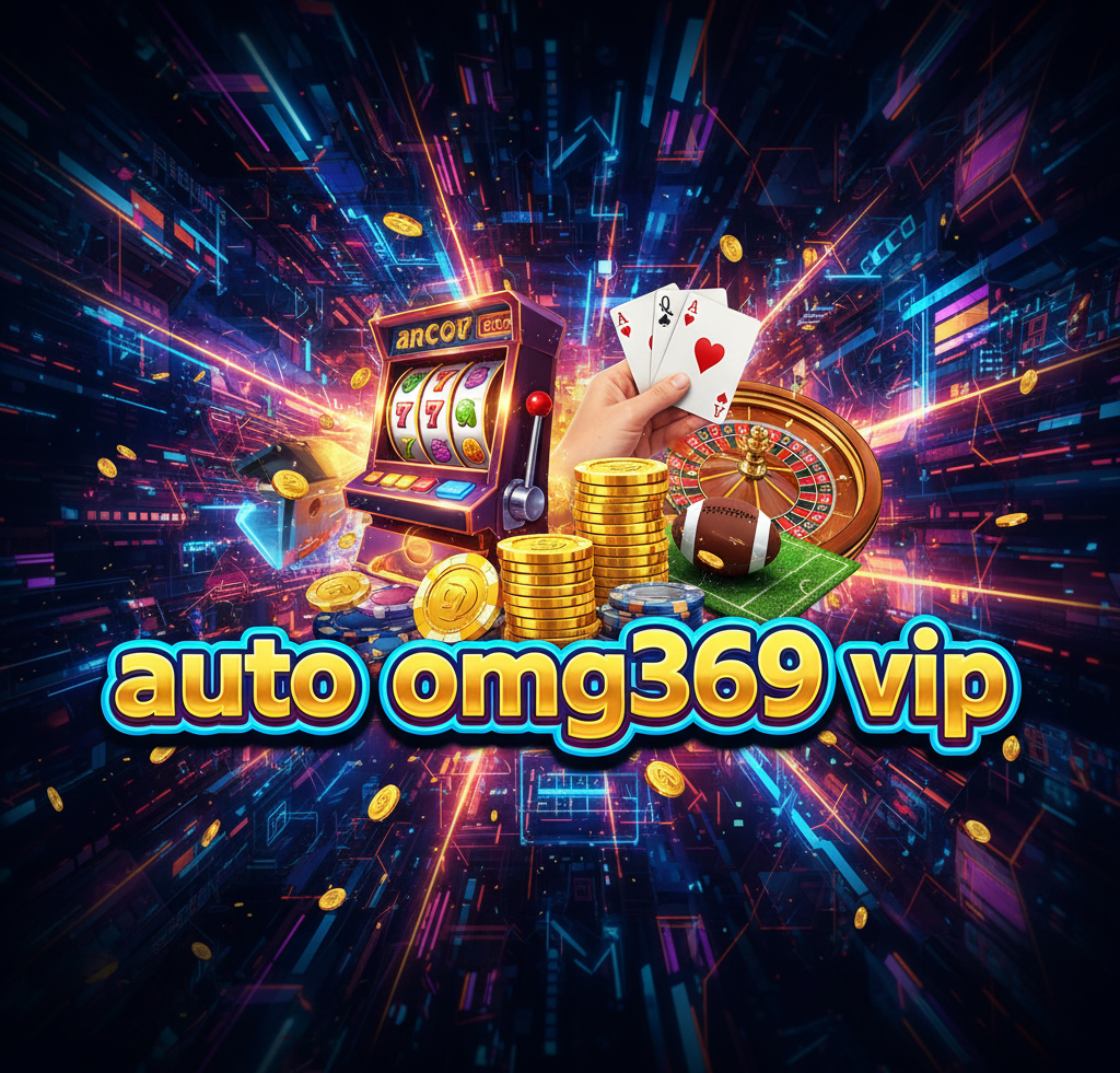 auto omg369 vip